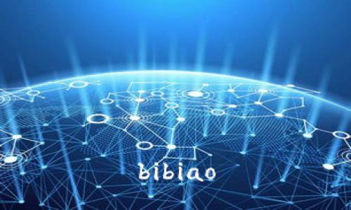bibiao